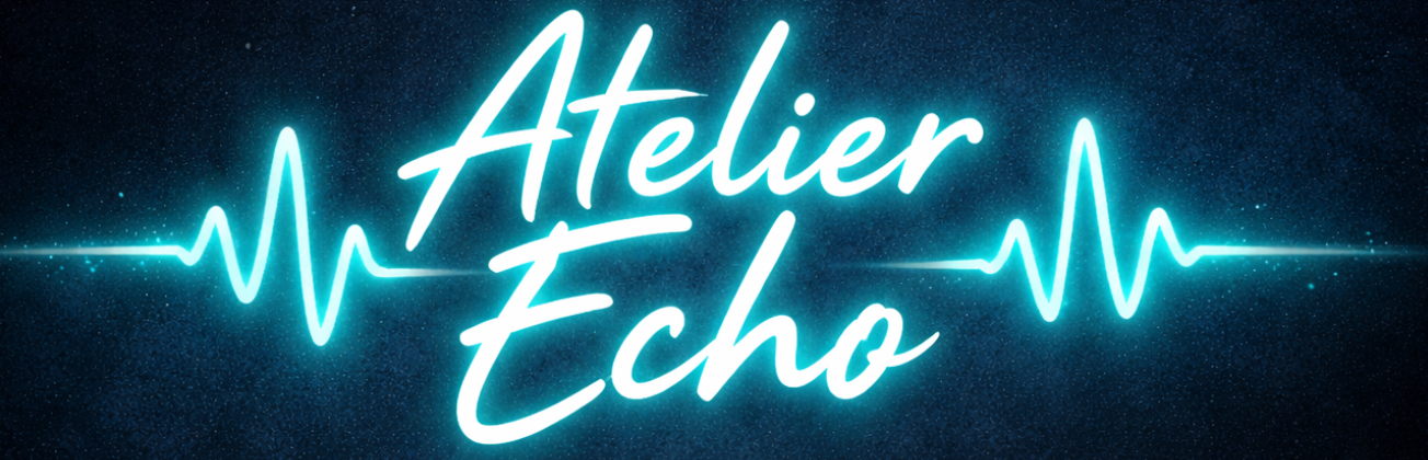 Atelier-Echo